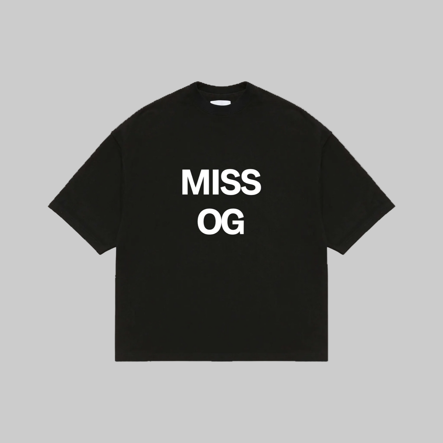Black t-shirt with 'MISS OG' text on a gray background