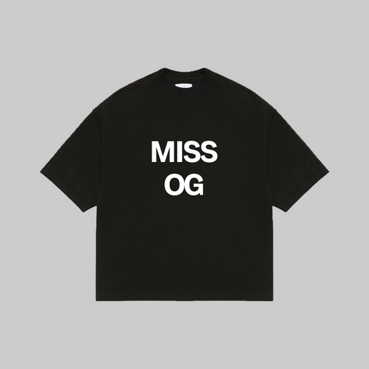 Black t-shirt with 'MISS OG' text on a gray background